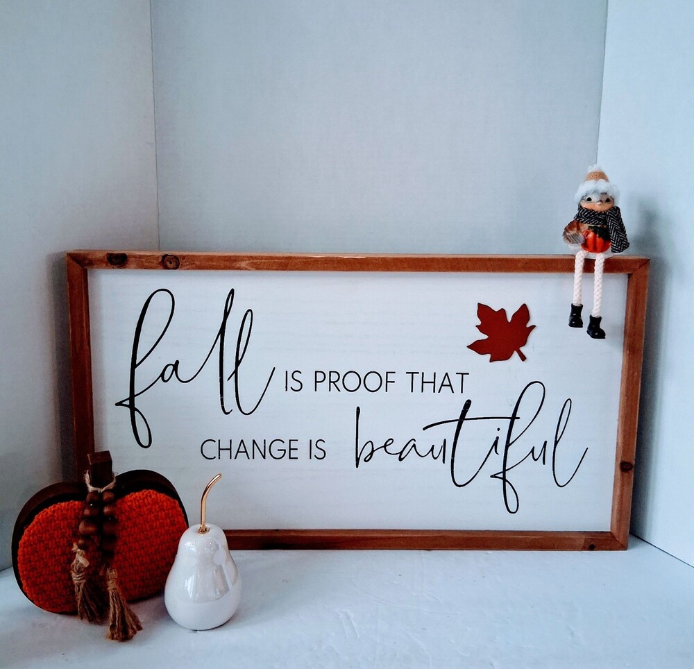 BNWT Robert Stanley Autumn Wood Sign - Fall Is Proof That Change Is